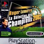 Roger Lemerre: La Selection Des Champions 2002 (Platinum Edition) Front Cover
