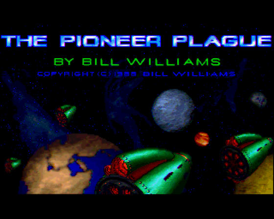 The Pioneer Plague