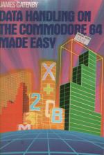 Data Handling On The Commodore 64 Made Easy Front Cover
