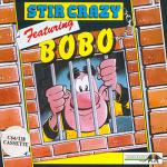 Stir Crazy Featuring Bobo Front Cover